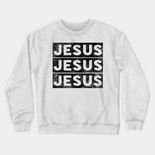 Jesus Jesus Jesus Name Religious Christian Crewneck Sweatshirt